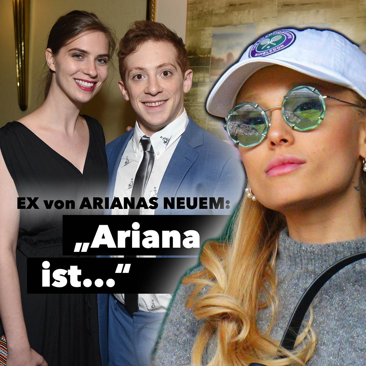 Ariana Grande: Ex von neuem Freund äußert sich: Ariana ist...