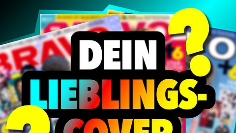 Was war dein Lieblings-BRAVO-Cover 2018? - Foto: BRAVO