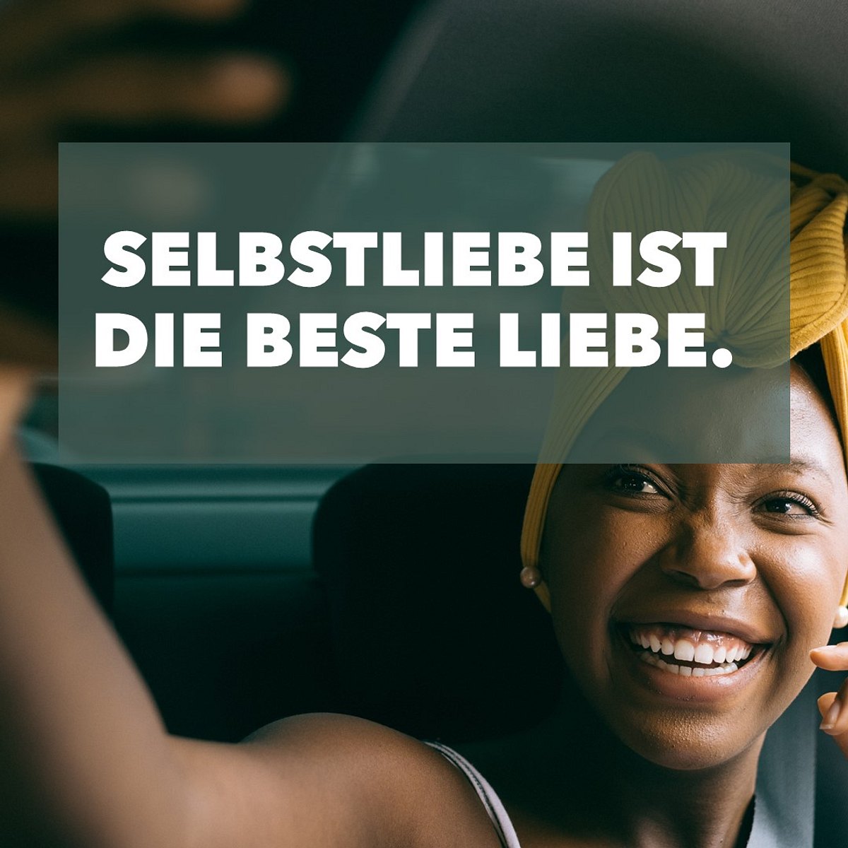 Selbstbewusstsein-Sprüche: Selbstliebe