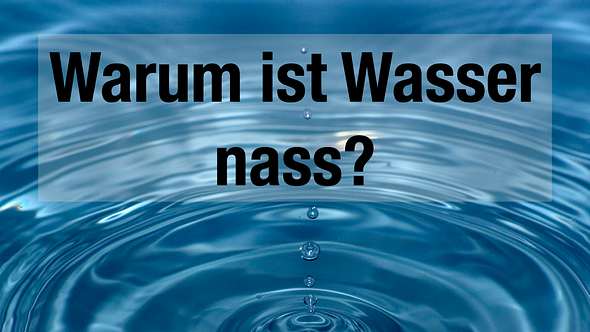 Dumme Fragen: Wasser - Foto: BRAVO.de
