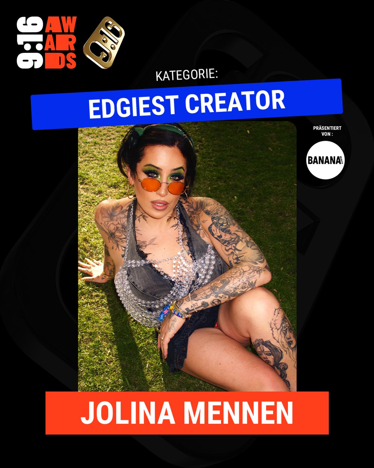 Edgiest Creator – präsentiert von BANANA BEAUTY: Jolina Mennen Edgiest Creator – präsentiert von BANANA BEAUTY: Jolina Mennen