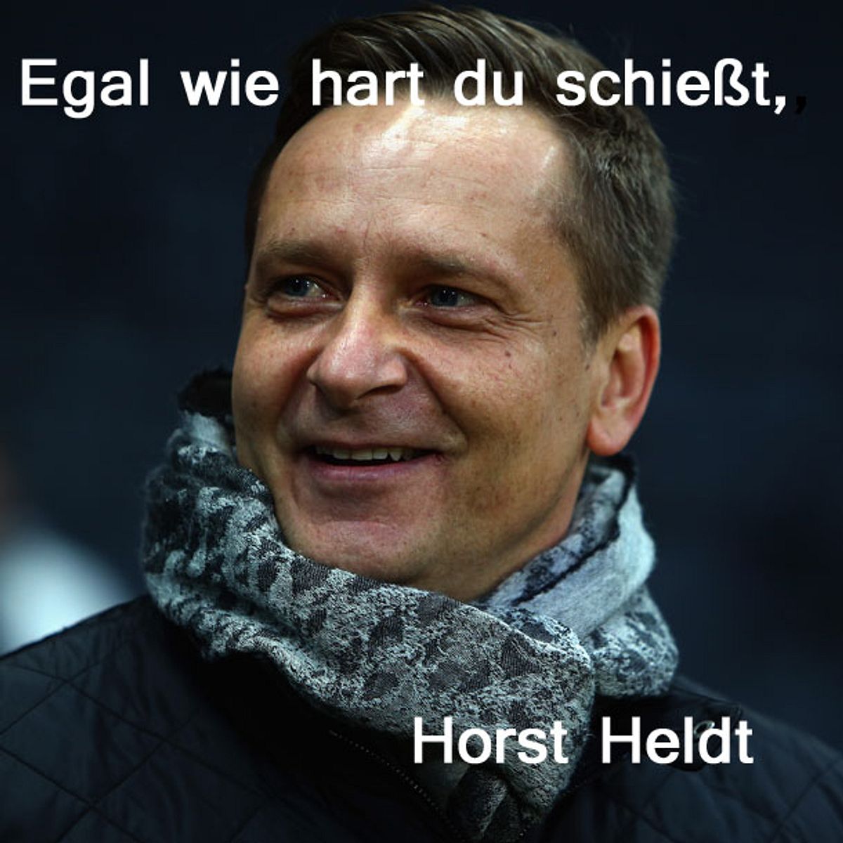 Egal wie Witze Horst Heldt