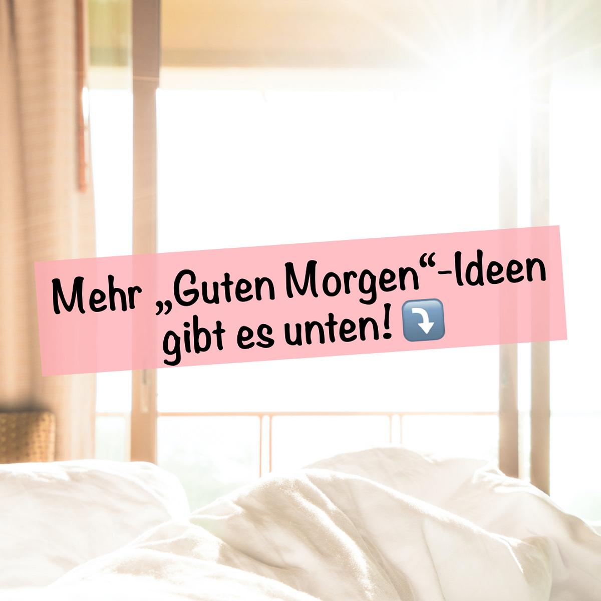 Er Schreibt Guten Morgen Und Dann Nichts Mehr Guten Morgen Bilder zum aufwachen und verschicken! | BRAVO