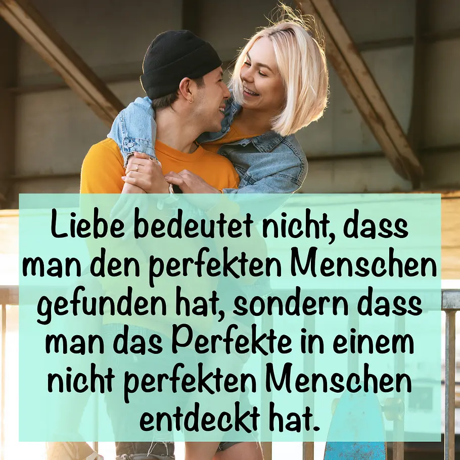 Ich liebe dich-Sprüche: Liebe bedeutet nicht, dass man den perfekten Menschen gefunden hat, sondern dass man das Perfekte in einem nicht perfekten Menschen entdeckt hat. Ich liebe dich-Sprüche: Liebe bedeutet nicht, dass man den perfekten Menschen gefunden hat, sondern dass man das Perfekte in einem nicht perfekten Menschen entdeckt hat.