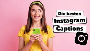 Instagram Caption Ideen - Foto: Deagreez / iStock, Vladyslava Yakovenko / iStock