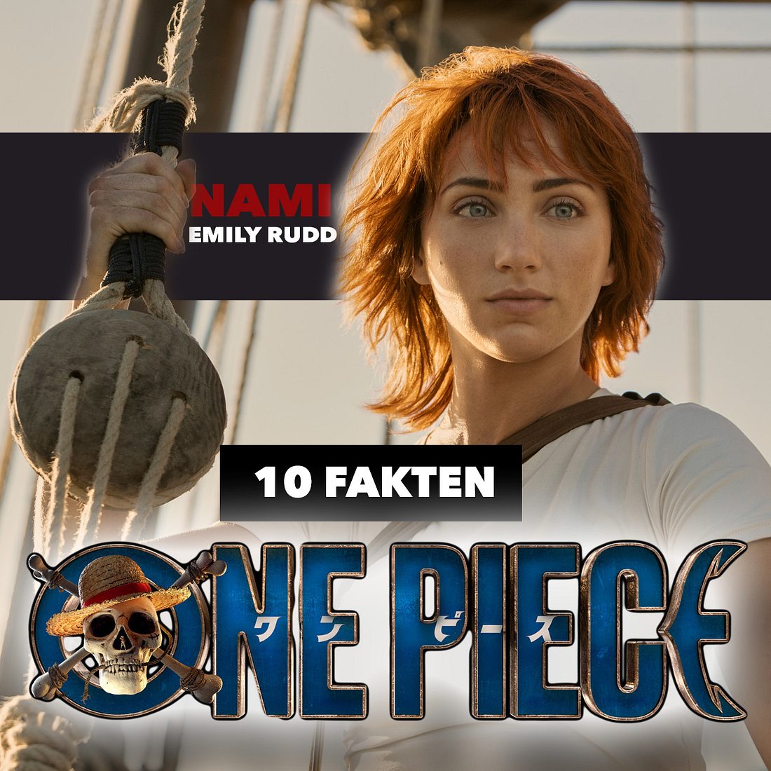 One Piece: 10 Fakten über Nami-Darstellerin Emily Rudd