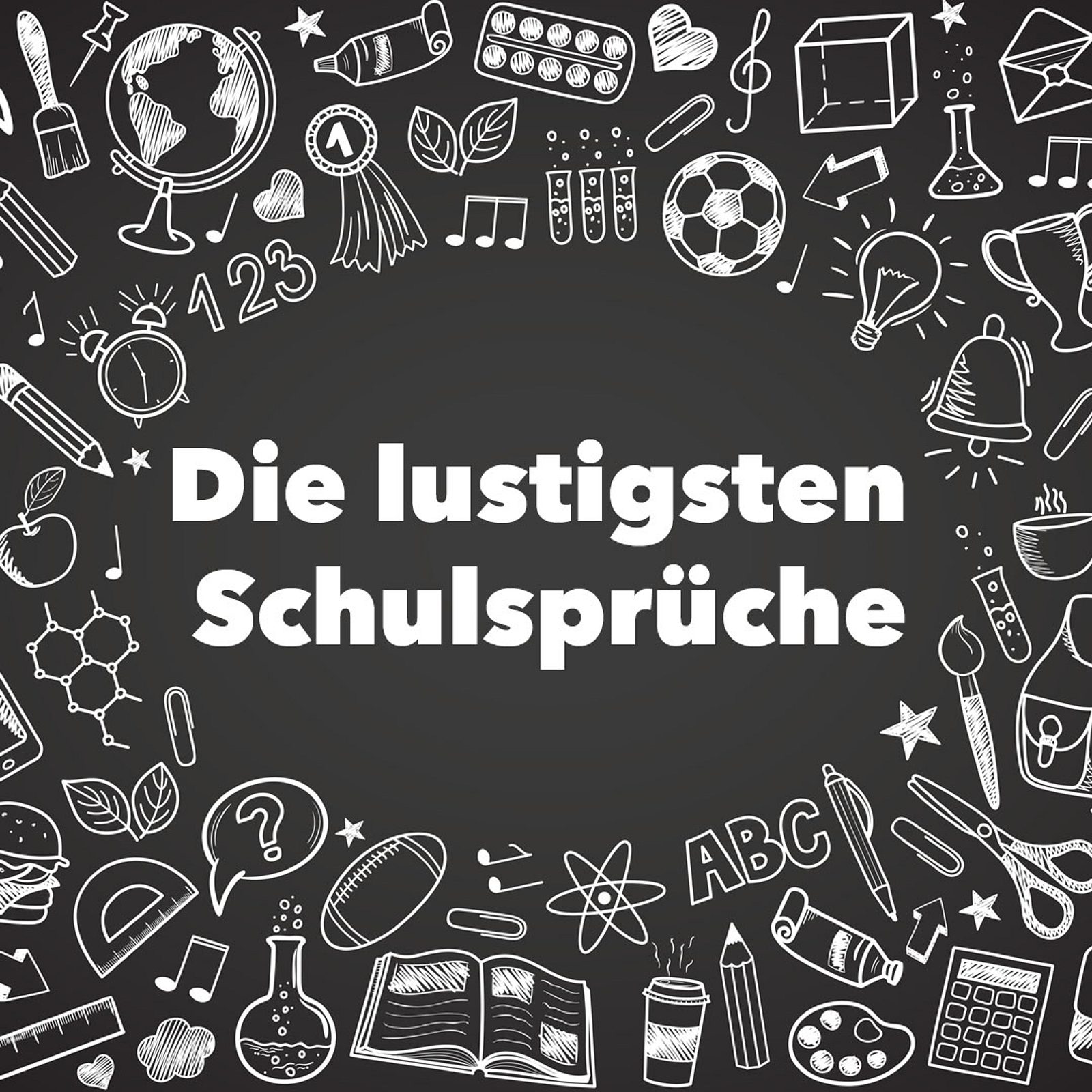 Schulsprüche Die lustigsten Ideen für Schüler*innen BRAVO