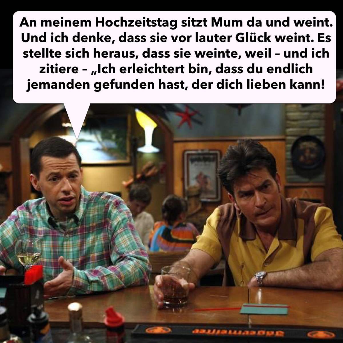 Two And A Half Men” Sprüche: Du böse Mama