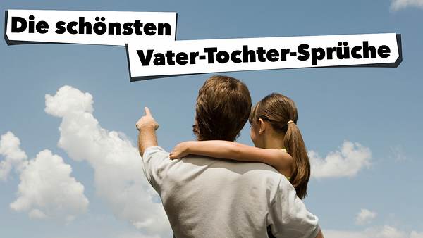 Vater-Tochter-Sprüche SEO  - Foto: XiXinXing / iStock