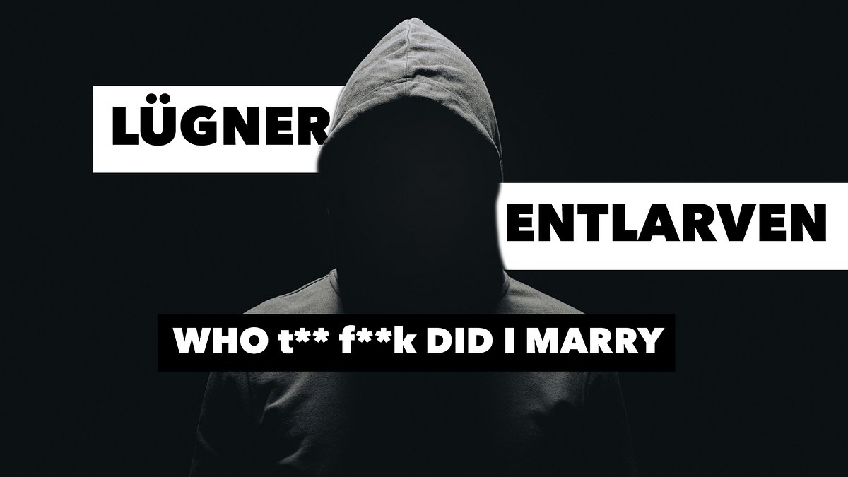 Who T* F* did I marry: So erkennt man pathologische Lügner!